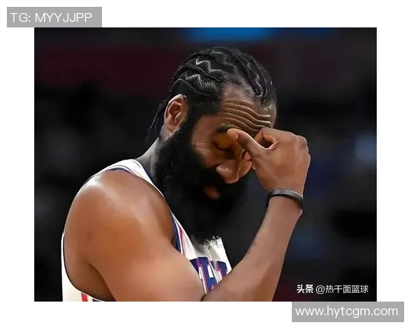 哈登状态急剧下滑76人续约四年一亿六千万计划面临困扰